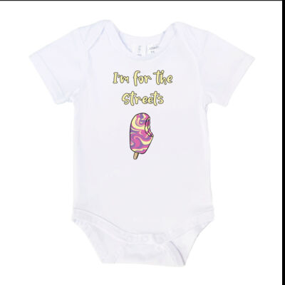 I'm for the Streets - Baby Onesie Thumbnail